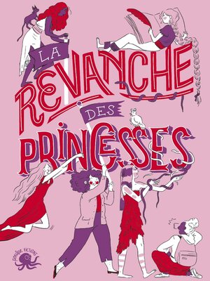 cover image of La Revanche des princesses--Recueil nouvelles jeunesse féminisme--Dès 8 ans